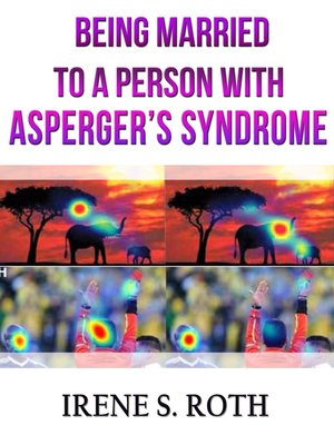 cover image of Being Married to a Person Who Has Asperger's Syndrome